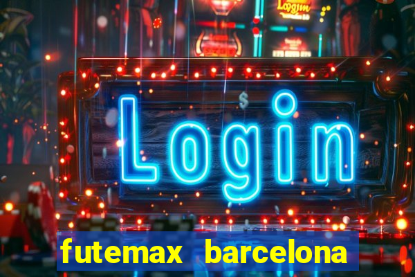 futemax barcelona ao vivo